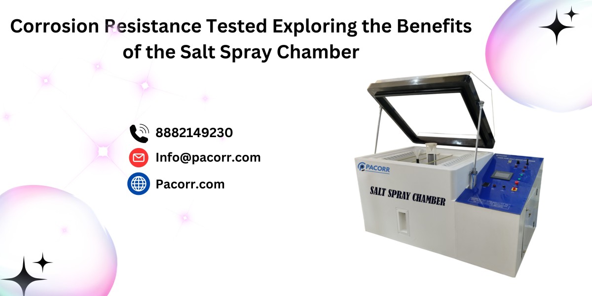 Corrosion Resistance Tested Exploring the Benefits of the Salt Spray Chamber